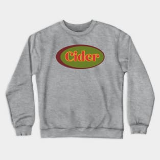 Cider! Retro Vintage Decal  Gold, Green and Maroon Style Crewneck Sweatshirt